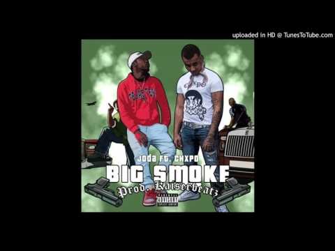 Joda Feat  Chxpo -  Big Smoke