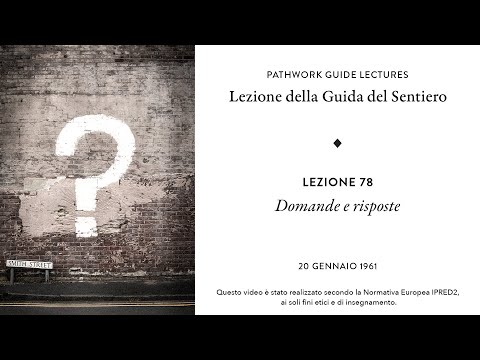 Pathwork Lectures – Lezione 78: "Domande e risposte"