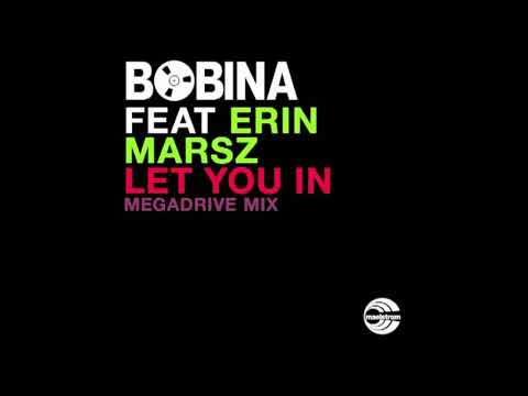 Bobina feat. Erin Marsz - Let You In (Megadrive Mix)
