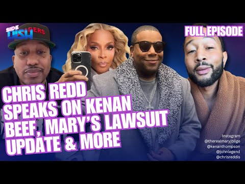 Chris Redd Speaks Out About Kenan Love Triangle, Mary J Blige Legal Drama & John Legend to Testify