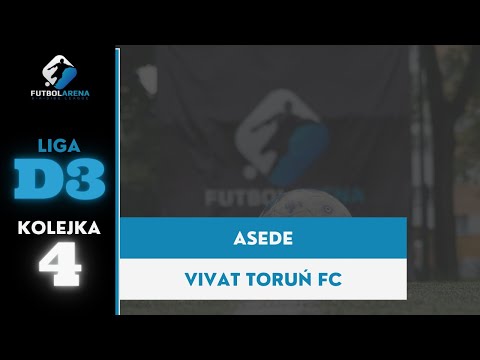 Vivat Toruń FC - ASEDE - Liga D3 (4. kolejka Jesień 2021)