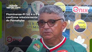 Fluminense-PI faz 4 a 0 e confirma rebaixamento do Parnahyba