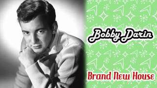 Bobby Darin - Brand New House