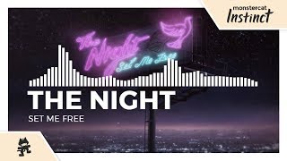 The Night - Set Me Free [Monstercat Release]