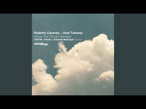 Above the Clouds (LOSTIN X Foletto Remix)