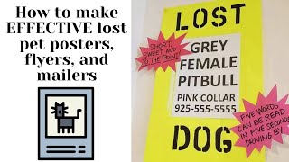 How to make EFFECTIVE lost pet posters, flyers, and mailers