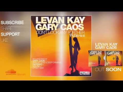 Levan Kay & Gary Caos Ft Elenice - Don't Look Any Further (Pacha Recordings) * Out Soon