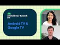 Create engagement and high quality playback on Android TV & Google TV