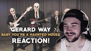 Gerard Way | Baby You&#39;re a Haunted House | Reaction!