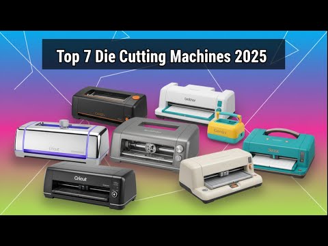 ✅Top 7 Best Die Cutting Machines in 2025