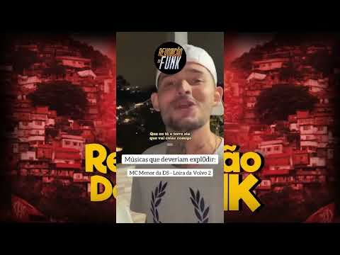 Mc Menor da DS - Loira da Volvo 2 - Lançamento 2022 (REVOLUÇÃO DO FUNK)
