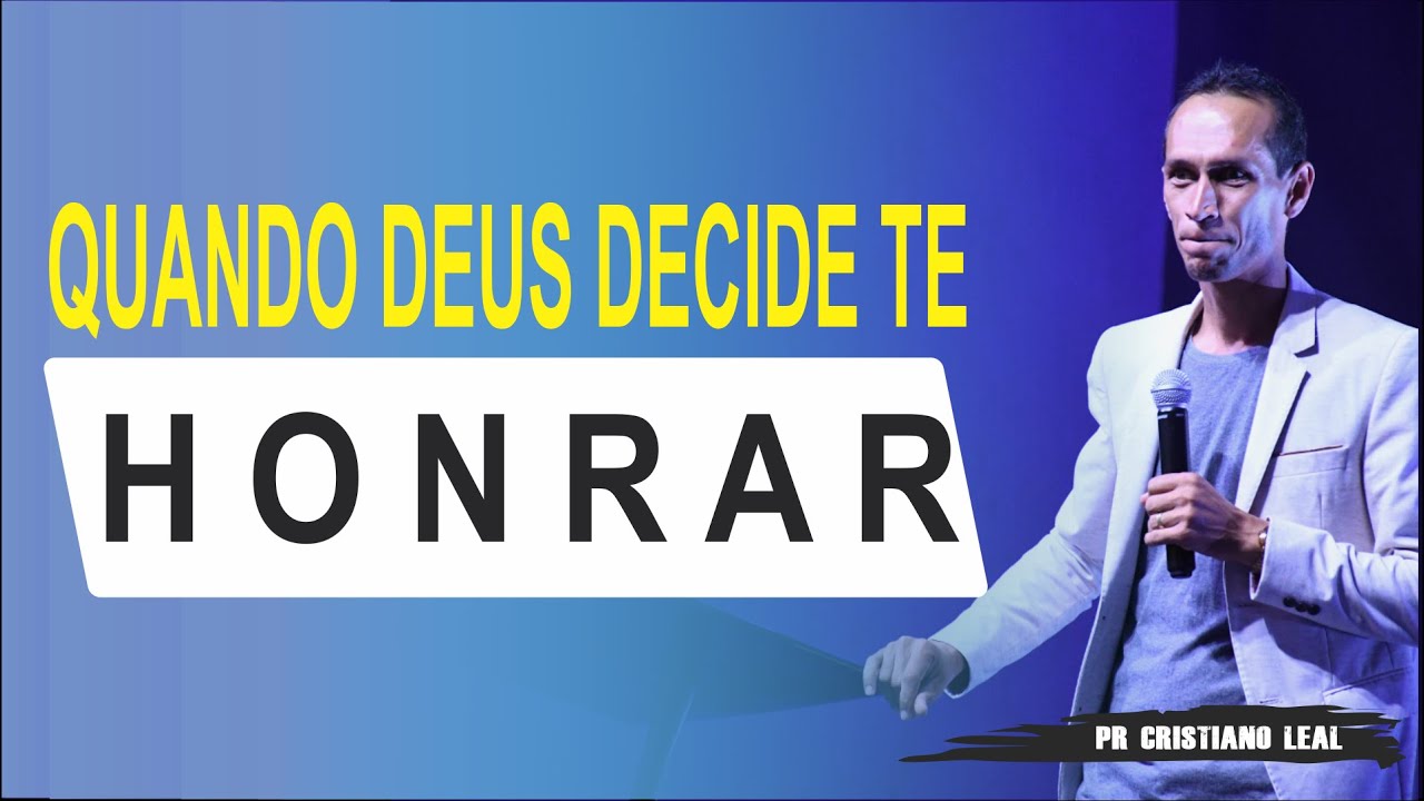QUANDO DEUS DECIDE TE HONRAR