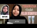TIPS PERAWATAN SKINCARE ROUTINE UNTUK WAJAH BERMINYAK REVIEW WARDAH PERFECT BRIGHT CREAMY FOAM