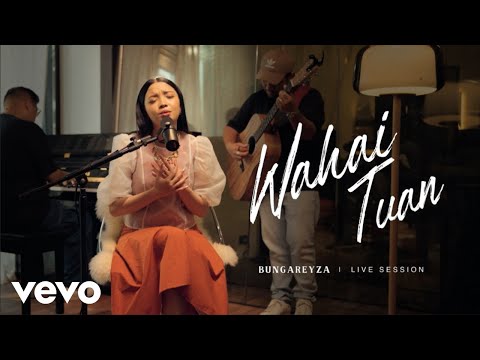 bungareyza - Wahai Tuan (Live Session)