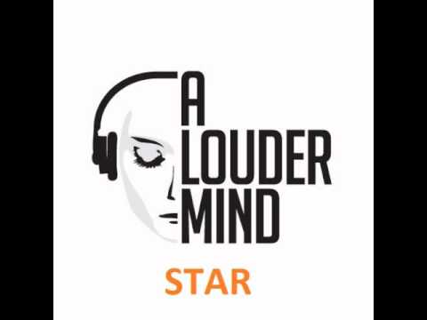 A Louder Mind - Star