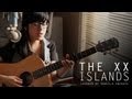 The XX - Islands (cover) by Daniela Andrade 