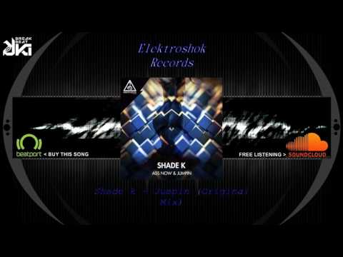 Shade k - Jumpin (Original Mix) Elektroshok Records