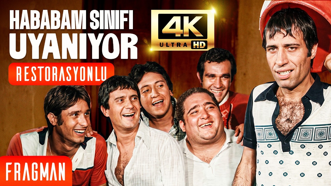 HABABAM SINIFI UYANIYOR RESTORASYONLU 4K HALİYLE GERİ DÖNÜYOR