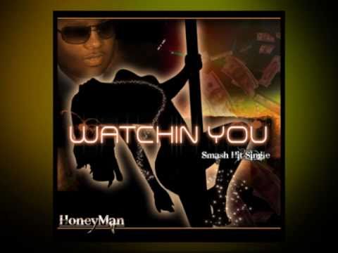 HoneyMan- "Watchin' You" Snippet