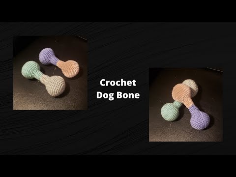 Crochet: Dog Toy Bone