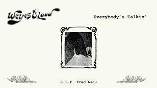 Weyes Blood - Everybody's Talkin' [Fred Neil] (Official Audio)