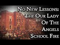 The Our Lady of the Angels School Fire | A Short Documentary | Fascinating Horror