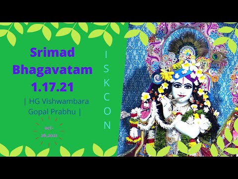 Srimad Bhagavatam 1.17.21 | HG Vishwambara  Gopal Prabhu |
