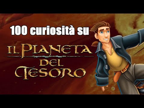 100 curiosità su Il Pianeta del Tesoro -Disney