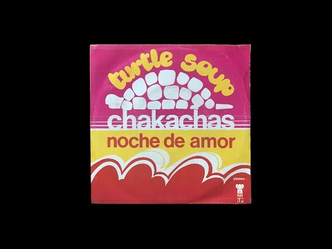 Chakachas - Turtle Soup