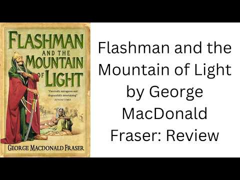 Flashman and the Mountain of Light by George MacDonald Fraser: Book Review