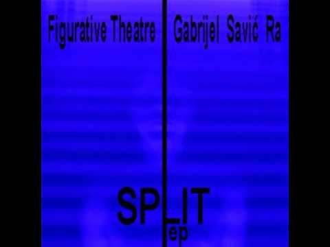 Figurative Theatre & Gabriel Savić Ra - SP (FULL ALBUM 2009)