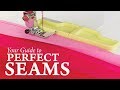 Your Guide To Perfect Seams