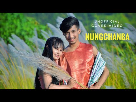 Nungchanba||Cover Video Full||Erel khuman & Poloinganbi
