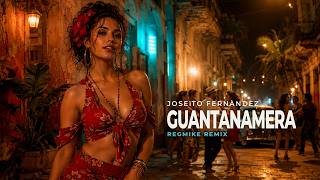 Download lagu Guantanamera (REGMIKE Remix) mp3