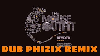 The Mouse Outfit feat Fox, Sparkz, T-man & Jman - 007 (Dub Phizix Remix)