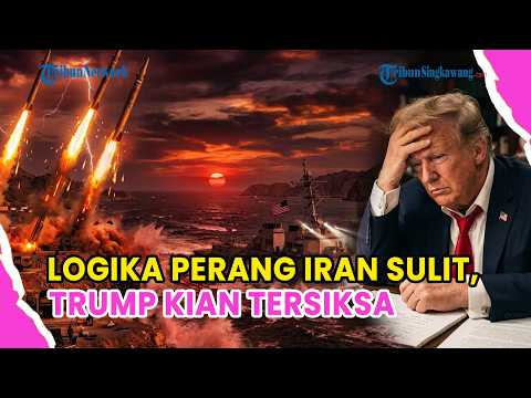 🔺LOGIKA PERANG IRAN SULIT DITEBAK AS❗TRUMP KIAN TERSIKSA