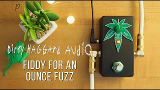 Video thumbnail for Dirty Haggard Audio Fiddy for an Ounce Fuzz by Pedal of the Day