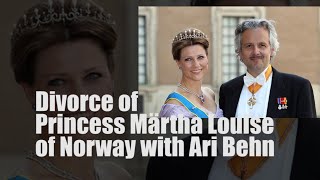 Divorce of Princess Märtha Louise of Norway with Ari Behn