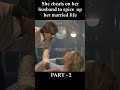 She Cheats On Her Husband To Excite Him And Spice Up Her Married Life Shortsfeed Shorts Movie