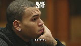 Chris Brown - Last Time Together [Legendado, Tradução] PT-BR