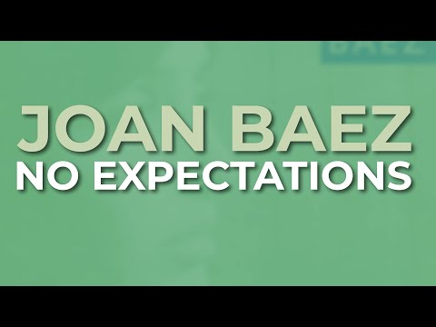 Joan Baez - No Expectations (Official Audio)