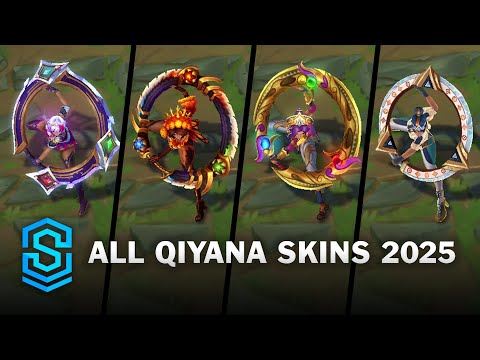 All Qiyana Skins 2025