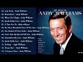 Andy Williams Greatest Hits Andy Williams Best Songs Of Full Album