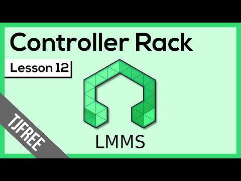 LMMS Lesson 12 - Controller Rack