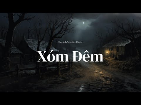 Xóm Đêm - Phạm Đình Chương - AI Cover