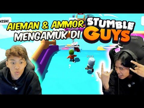 AIEMAN & AMMOR MENGAMUK DI STUMBLE GUYS !!