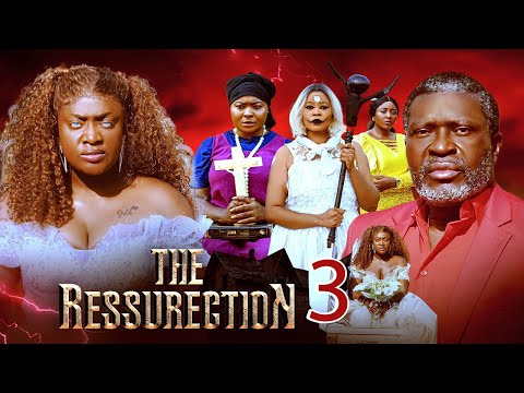 THE RESURRECTION 3 - LIZZY GOLD ONUWAJE, KANAYO O. KANAYO - 2025 Latest Movies