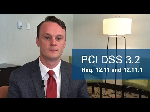 PCI DSS 3.2: Req. 12.11 and 12.11.1