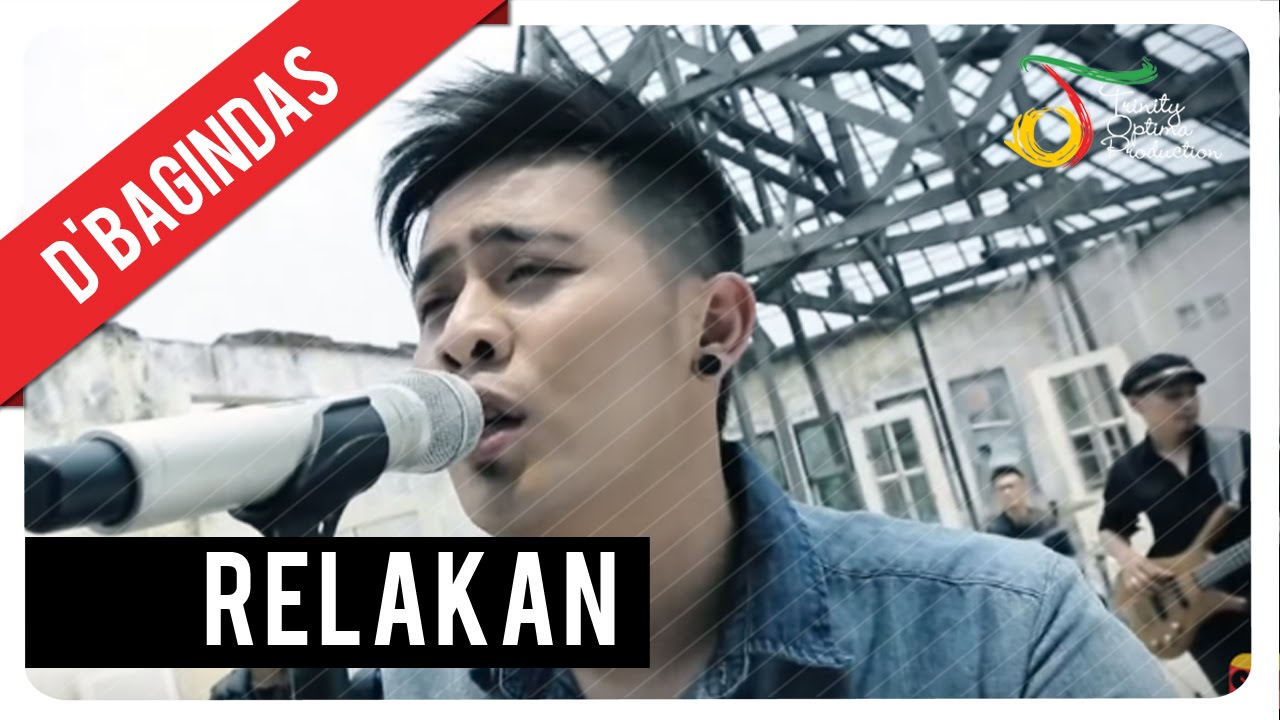 D'Bagindas - Relakan | Official Video Clip