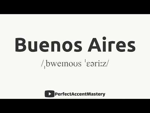 How to Pronounce BUENOS AIRES | City Name | IPL | Definition | Perfect Accent Mastery